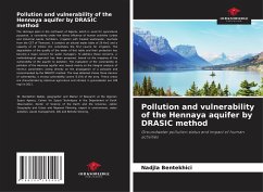 Pollution and vulnerability of the Hennaya aquifer by DRASIC method - Bentekhici, Nadjla;Bellal, Sid-Ahmed