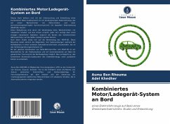 Kombiniertes Motor/Ladegerät-System an Bord - Ben Rhouma, Asma;Khedher, Adel