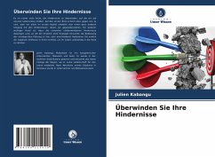 Überwinden Sie Ihre Hindernisse - Kabangu, Julien