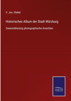Historisches Album der Stadt Würzburg