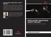 INTELLIGENT INDUSTRIAL SAFETY HELMET INTELLIGENT INDUSTRIAL SAFETY HELMET