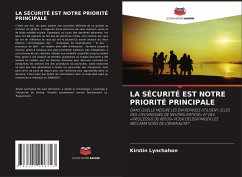 LA SÉCURITÉ EST NOTRE PRIORITÉ PRINCIPALE - Lynchahon, Kirstin