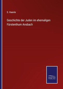 Geschichte der Juden im ehemaligen Fürstenthum Ansbach