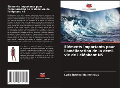 Éléments importants pour l'amélioration de la demi-vie de l'éléphant NS - Matheus, Lydia Ndateelela