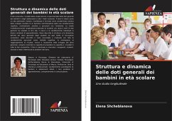 Struttura e dinamica delle doti generali dei bambini in età scolare - Shcheblanova, Elena