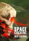 Neu Gothik (Space Cocaine, #3) (eBook, ePUB)