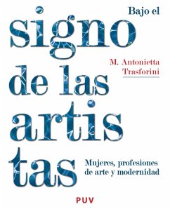 Bajo el signo de las artistas (eBook, ePUB) - Trasforini, Maria Antonietta