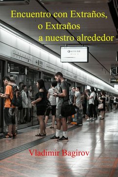 Cover Encuentro con Extraños, o Extraños a nuestro alrededor (eBook, ePUB)