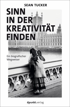 Sinn in der Kreativität finden (eBook, ePUB) - Tucker, Sean