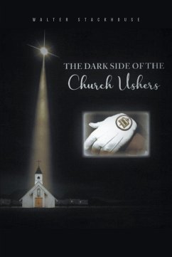 The Dark Side of the Church Ushers (eBook, ePUB) - Stackhouse, Walter