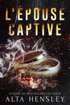 L'épouse captive (La série Mariage Secret, #1) (eBook, ePUB) - Hensley, Alta