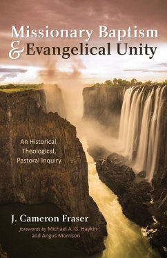 Missionary Baptism & Evangelical Unity (eBook, ePUB)