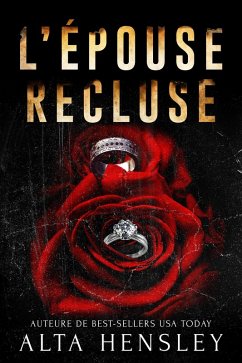 L'épouse recluse (La série Mariage Secret, #2) (eBook, ePUB) - Hensley, Alta