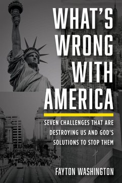 What's Wrong with America (eBook, ePUB) - Washington, Fayton