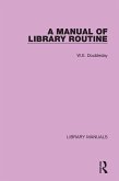 A Manual of Library Routine (eBook, ePUB)