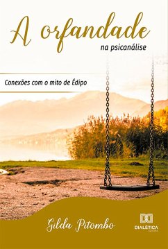 Cover A orfandade na psicanálise: conexões com o mito de Édipo (eBook, ePUB)