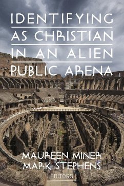 Identifying as Christian in an Alien Public Arena (eBook, ePUB)