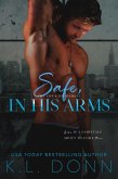 Safe, In His Arms (The In His Arms Series, #1) (eBook, ePUB)