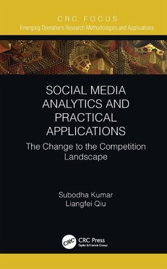 Social Media Analytics and Practical Applications (eBook, PDF) - Kumar, Subodha; Qiu, Liangfei