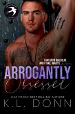 Arrogantly Obsessed (Those Malcolm Boys, #3) (eBook, ePUB)
