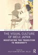 The Visual Culture of Meiji Japan... - Bild 1