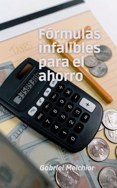 Formulas infalibles para el ahorro (eBook, ePUB)