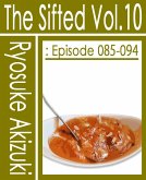 The Sifted Vol. 10: Episode 085-094 (eBook, ePUB)