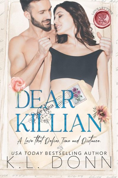 Dear Killian (Love Letters, #1) (eBook, ePUB) Dear Killian (Love Letters, #1) (eBook, ePUB)
