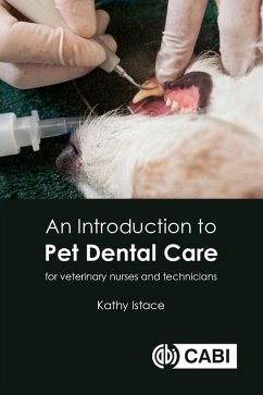 Introduction to Pet Dental Care, An (eBook, ePUB) - Istace, Kathy