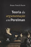 Teoria da argumentação em Perelman (eBook, ePUB)