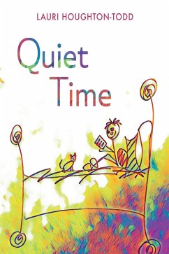 Quiet Time (eBook, ePUB) Quiet Time (eBook, ePUB)