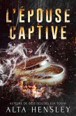 L'épouse conquise (La série Mariage Secret, #3) (eBook, ePUB) L'épouse conquise (La série Mariage Secret, #3) (eBook, ePUB)