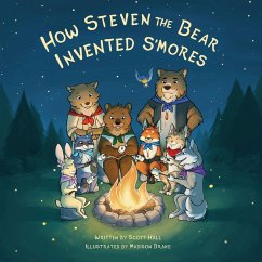 Cover How Steven the Bear Invented S'mores (eBook, ePUB)
