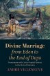 Divine Marriage from Eden to the End of... - Bild 1