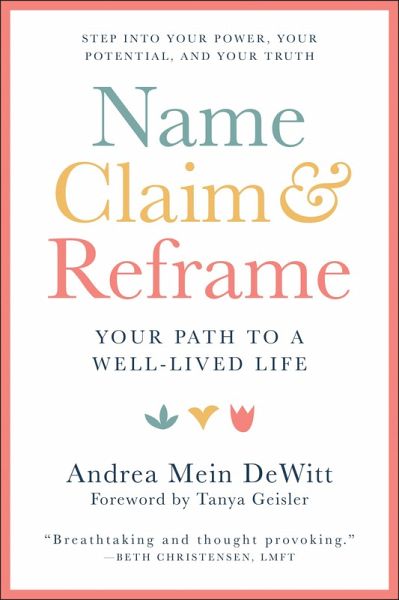Name, Claim & Reframe (eBook, ePUB) Name, Claim & Reframe (eBook, ePUB)
