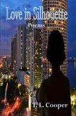 Love in Silhouette: Pems (eBook, ePUB) Love in Silhouette: Pems (eBook, ePUB)