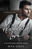 Accidental Love (Book 1) : An Enemies-to-Lovers Romance (A Billionaire Lawyer Series, #1) (eBook, ePUB)