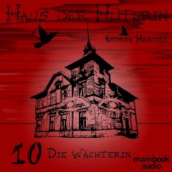 Haus der Hüterin: Band 10 - Die Wächterin (MP3-Download) - Habeney, Andrea