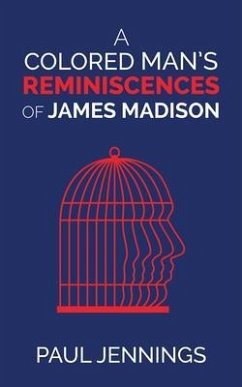 Cover A Colored Man's Reminiscences of James Madison (eBook, ePUB)