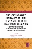 The Contemporary Relevance of John Dewey's Theories on Teaching and Learning (eBook, ePUB)