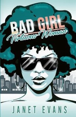 Bad Girl Virtuous Woman (eBook, ePUB)