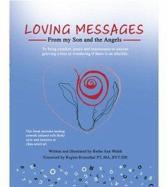 Loving Messages From My Son And The Angels (eBook, ePUB) - Walsh, Ruthe