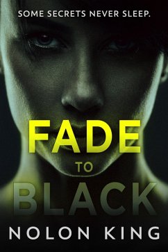 Fade To Black (eBook, ePUB) - King, Nolon