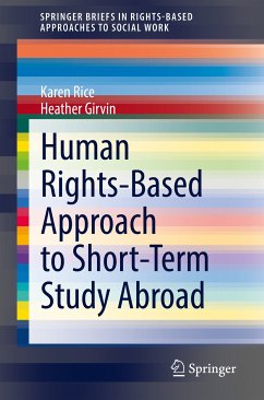 Human Rights-Based Approach to Short-Term Study Abroad (eBook, PDF) - Rice, Karen; Girvin, Heather