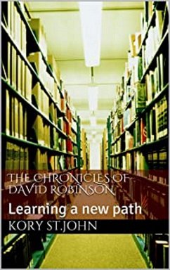 Cover Learning A New Path (The Chronicles Of David Robinson, #3) (eBook, ePUB)
