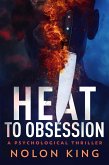 Heat To Obsession (eBook, ePUB) Heat To Obsession (eBook, ePUB)