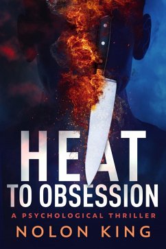 Heat To Obsession (eBook, ePUB) - King, Nolon