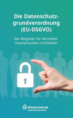 Die Datenschutzgrundverordnung (EU-DSGVO) (eBook, ePUB) - Mietercheck. de; Rasic, Aleksander