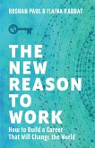 The New Reason to Work (eBook, ePUB)