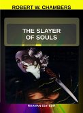 The Slayer Of Souls (eBook, ePUB)